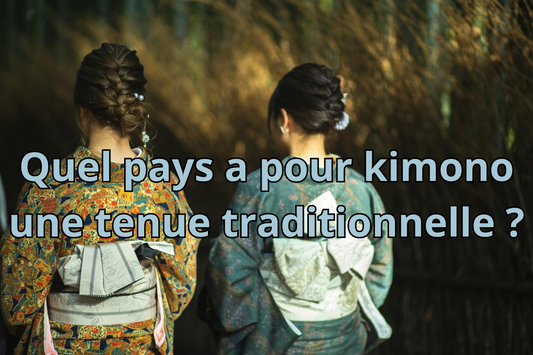 Quel pays a pour kimono une tenue traditionnelle ?