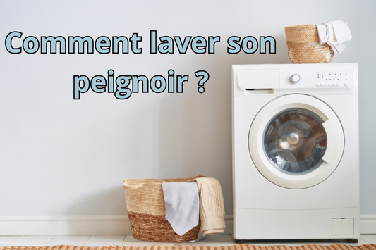 comment laver son peignoir